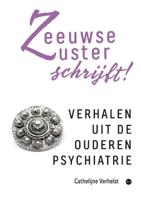 Zeeuwse Zuster schrijft! (Paperback)