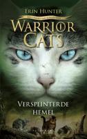 Warrior Cats - Een visioen van schaduwen: Versplinterde hemel (Hardback)