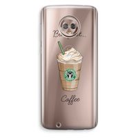 But first coffee: Motorola Moto G6 Transparant Hoesje