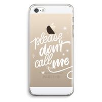Don't call: iPhone 5 / 5S / SE Transparant Hoesje