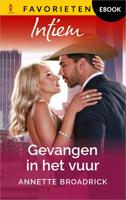 Gevangen in het vuur - Annette Broadrick - ebook