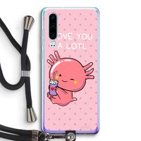 Love You A Lotl: Huawei P30 Transparant Hoesje met koord
