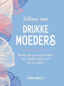 Selfcare voor drukke moeders (Hardback)