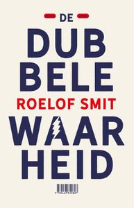 De dubbele waarheid - Roelof Smit - ebook