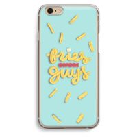 Always fries: iPhone 6 / 6S Transparant Hoesje