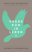 Vrede kun je leren (Paperback)