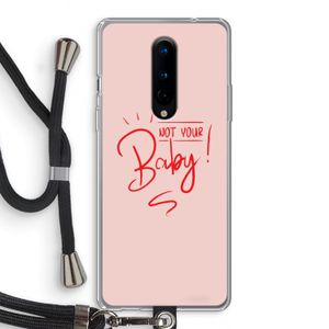 Not Your Baby: OnePlus 8 Transparant Hoesje met koord