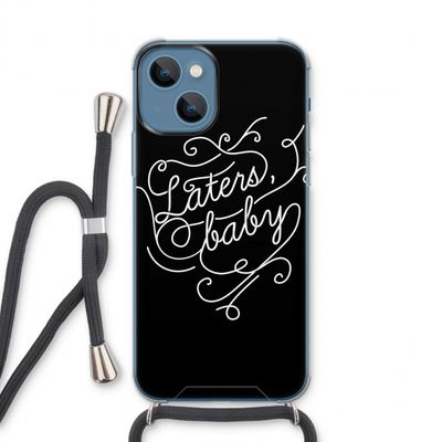 Laters, baby: iPhone 13 Transparant Hoesje met koord