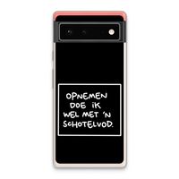 Schotelvod: Google Pixel 6 Transparant Hoesje