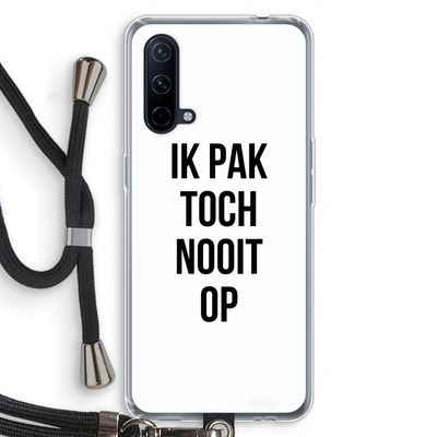 Ik pak nooit op: OnePlus Nord CE 5G Transparant Hoesje met koord