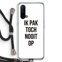 Ik pak nooit op: OnePlus Nord CE 5G Transparant Hoesje met koord