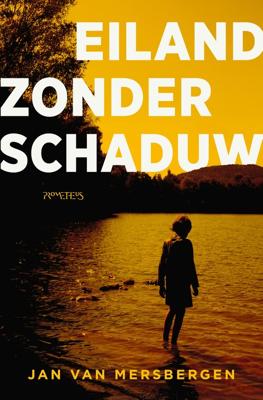 Eiland zonder schaduw - Jan van Mersbergen - ebook