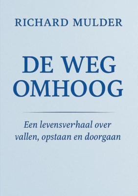 DE WEG OMHOOG - Richard Mulder - ebook