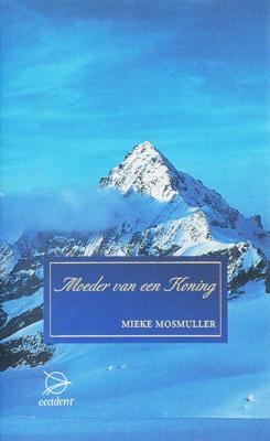 Moeder van een koning (Hardback)