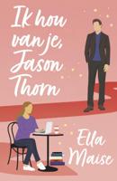 Ik hou van je, Jason Thorn (Paperback)