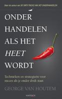 Onderhandelen als het heet wordt (Paperback)