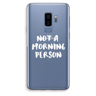Morning person: Samsung Galaxy S9 Plus Transparant Hoesje
