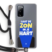 Laat de zon in je hart: Samsung Galaxy S20 FE / S20 FE 5G Transparant Hoesje met koord