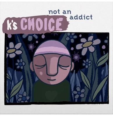 K's Choice - Not An Addict (Blauw Spetter Vinyl) (Record Store Day 2026) 12" Vinyl
