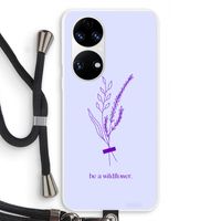 Be a wildflower: Huawei P50 Transparant Hoesje met koord