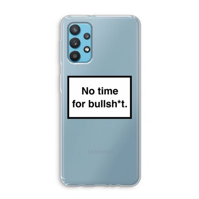 No time: Samsung Galaxy A32 4G Transparant Hoesje