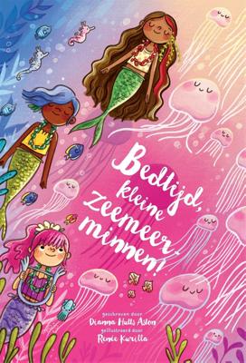 Bedtijd, kleine zeemeerminnen! (Hardback)