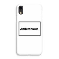 Ambitchious: iPhone XR Volledig Geprint Hoesje Ambitchious: iPhone XR Volledig Geprint Hoesje