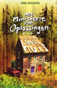 Het Ministerie van Oplossingen en het veel te volle huis - Sanne Rooseboom - ebook