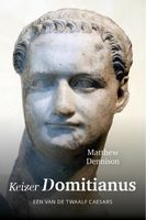 Keizer Domitianus - Matthew Dennison - ebook