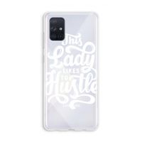 Hustle Lady: Galaxy A71 Transparant Hoesje