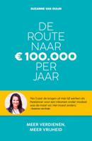 De route naar 100.000 euro per jaar (Paperback)