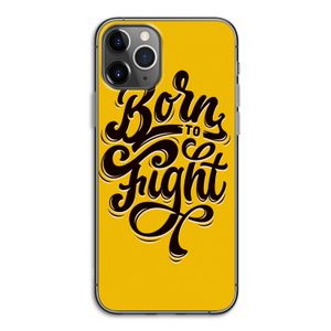 Born to Fight: iPhone 11 Pro Transparant Hoesje