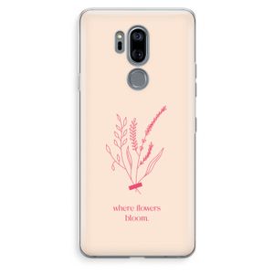 Where flowers bloom: LG G7 Thinq Transparant Hoesje