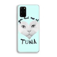 You had me at tuna: Samsung Galaxy S20 Plus Transparant Hoesje You had me at tuna: Samsung Galaxy S20 Plus Transparant Hoesje