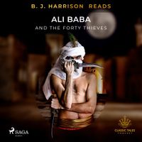 B.J. Harrison Reads Ali Baba and the Forty Thieves
