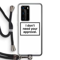 Don't need approval: Huawei P40 Pro Transparant Hoesje met koord