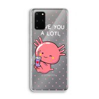 Love You A Lotl: Samsung Galaxy S20 Plus Transparant Hoesje