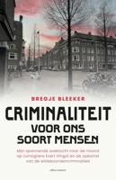 Criminaliteit voor ons soort mensen (Paperback)