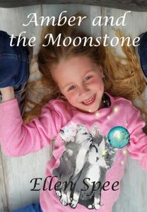 Amber and the Moonstone - Ellen Spee - ebook