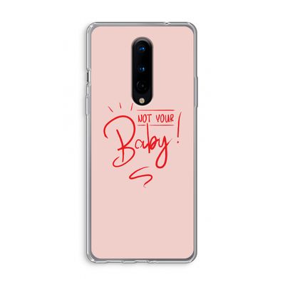 Not Your Baby: OnePlus 8 Transparant Hoesje