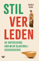 Stil verleden (Paperback)