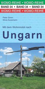 Campergids 34 Mit dem Wohnmobil nach Ungarn - Camper Hongarije | WOMO verlag