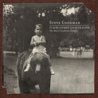 It Sure Looked Good On Paper: The Steve Goodman Demos - LP (0816651019632) - thumbnail