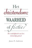 Het christendom: waarheid of fictie? - James N. Anderson - ebook