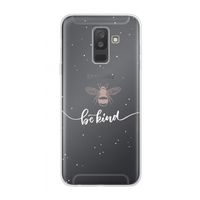 Be(e) kind: Samsung Galaxy A6 Plus (2018) Transparant Hoesje