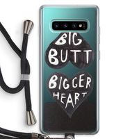 Big butt bigger heart: Samsung Galaxy S10 Plus Transparant Hoesje met koord