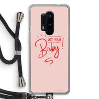 Not Your Baby: OnePlus 8 Pro Transparant Hoesje met koord