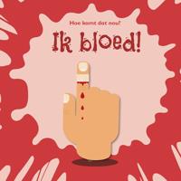 Ik bloed! (Hardback)