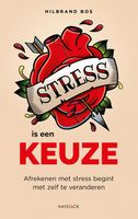 Stress is een keuze - Hilbrand Bos - ebook - thumbnail