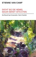 Dicht bij de hemel maar eerst iets eten (Paperback)